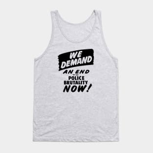 We Demand an end to Police Brutality, 1963, Civil Rights, Protest sign, Black Lives Matter Tank Top